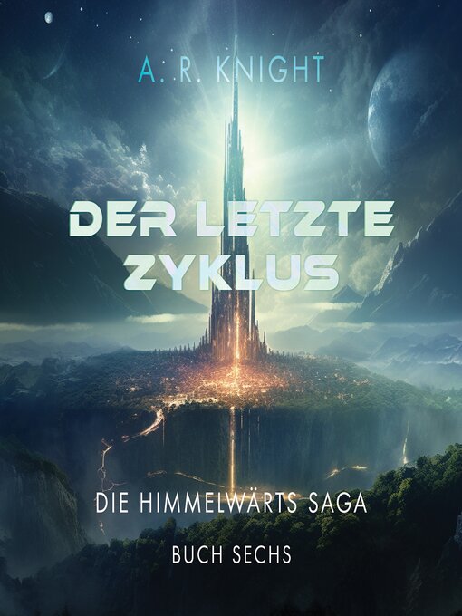 Title details for Der Letzte Zyklus by A.R. Knight - Available